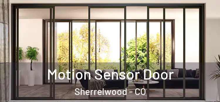  Motion Sensor Door Sherrelwood - CO